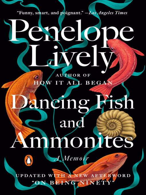 Title details for Dancing Fish and Ammonites by Penelope Lively - Available